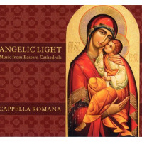 Angelic Light - Music from Eastern Cathedrals