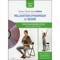 Relaxation dynamique du 6è degré - Vivre son énergie vitale - Livre + CD