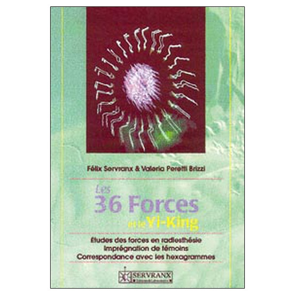 Les 36 Forces et le Yi-King