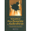 Voyance. psychométrie et radiesthésie