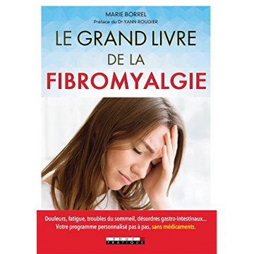 Le Grand Livre de la fibromyalgie
