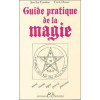 Guide pratique de la magie