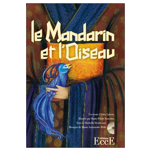 Le Mandarin et l'Oiseau - Livre + CD
