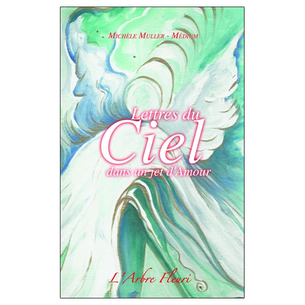 Lettres du Ciel dans un jet d'Amour