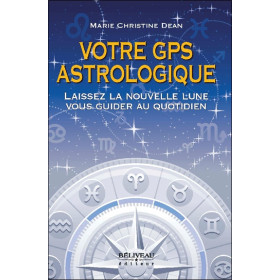 Votre GPS astrologique - Laissez la nouvelle lune vous guider au quotidien