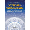 Votre GPS astrologique - Laissez la nouvelle lune vous guider au quotidien