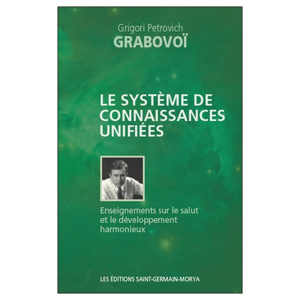 Le système de connaissances unifiées - Enseignements sur le salut et le développement harmonieux