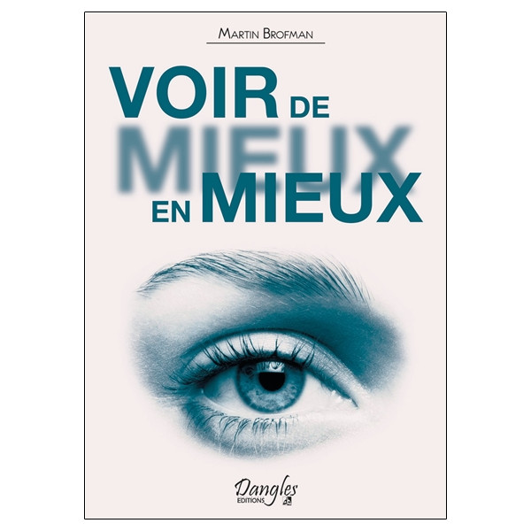 Voir de mieux en mieux