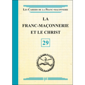 La Franc-Maçonnerie et le Christ - Livret 29