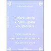 Prières actives à Notre-Dame des Victoires - Pour refaire sa vie, se relever après une épreuve et aller de l'avant