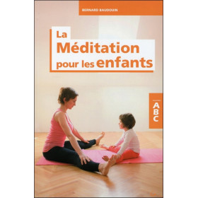 La Méditation pour les enfants - ABC