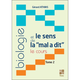 Biologie et le sens de la mal a dit - Le cours - T2