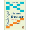 Biologie et le sens de la mal a dit - Le cours - T2