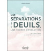 Les séparations et les deuils, une source d'évolution - Du jumeau perdu aux pertes de notre existence