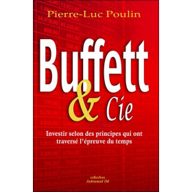 Buffet & Cie - Investir selon des principes qui ont traversé l'épreuve du temps