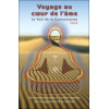 Voyage au coeur de l'âme - La Voie de la Connaissance T2