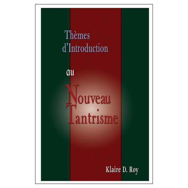 Thèmes d'Introduction au Nouveau Tantrisme
