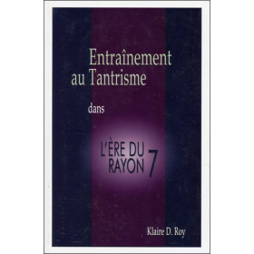 Entraînement au Tantrisme dans l'Ere du Rayon 7
