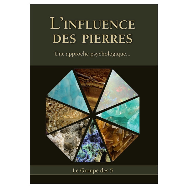 L'Influence des Pierres - Une approche psychologique...