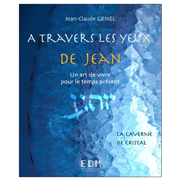 A travers les yeux de Jean - Vol.8 : La caverne de cristal - Livre + CD