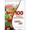 100 recettes gourmandes sans sel