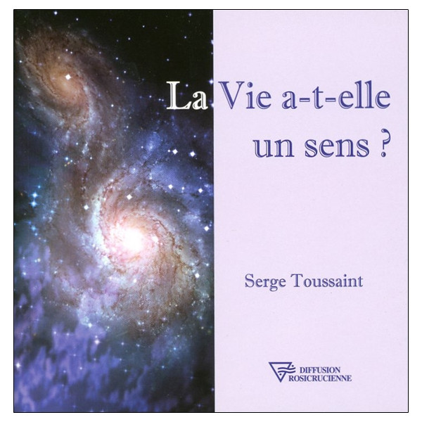 La Vie a-t-elle un sens ?