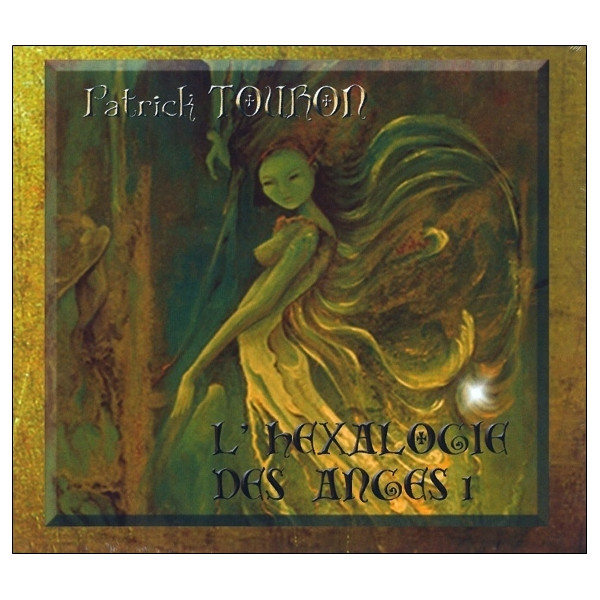 L'Hexalogie des Anges - Vol 1