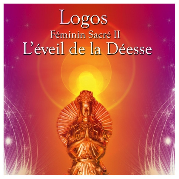 Féminin Sacré II - L'éveil de la Déesse