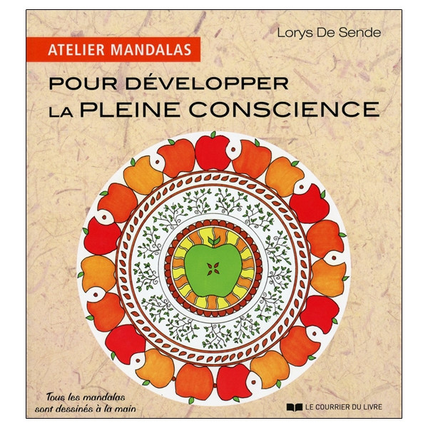 Pour développer la pleine conscience - Atelier Mandalas